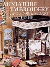Cover of "Miniature Embroidery for the Tudor & Stuart Dolls' House" by Pamela Warner